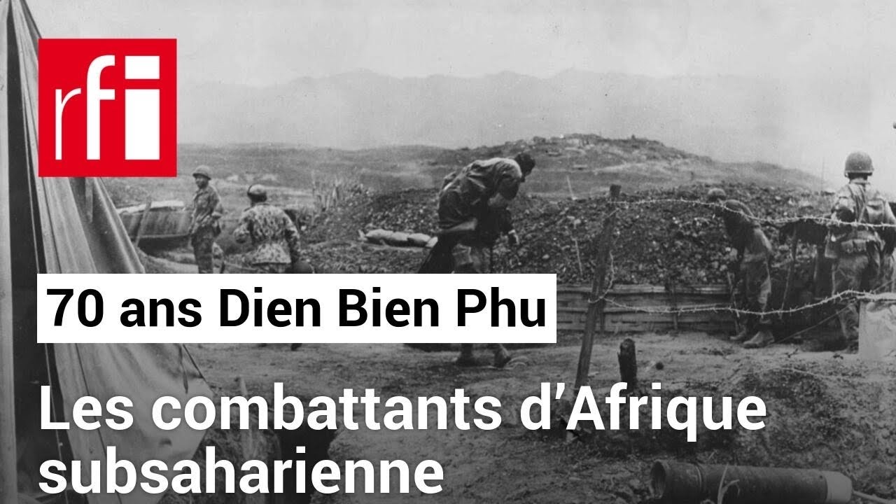 70 ans Dien Bien Phu : Les combattants d’Afrique subsaharienne dans la guerre d’Indochine