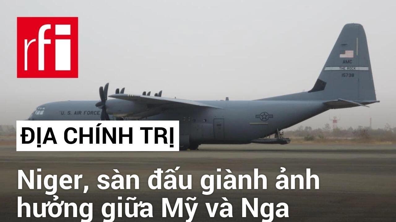 Tại Niger, Hoa Kỳ bị Nga phục kích • RFI Tiếng Việt