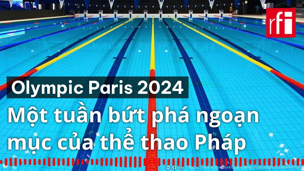 Olympic Paris 2024: Một tuần bứt phá ngoạn mục của thể thao Pháp