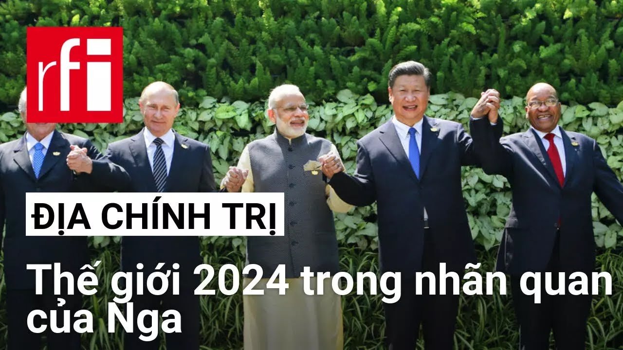 Địa chính trị : 2024, tầm nhìn của Nga về thế giới • RFI Tiếng Việt