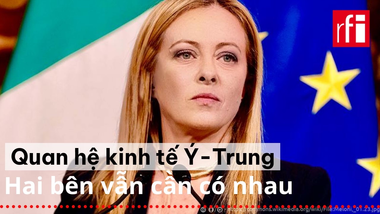 Quan hệ kinh tế Trung Quốc-Ý, hai bên vẫn cần có nhau