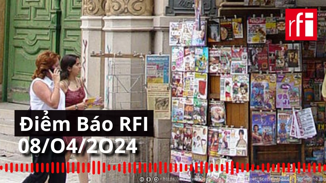 Điểm Báo RFI 08/04/2024