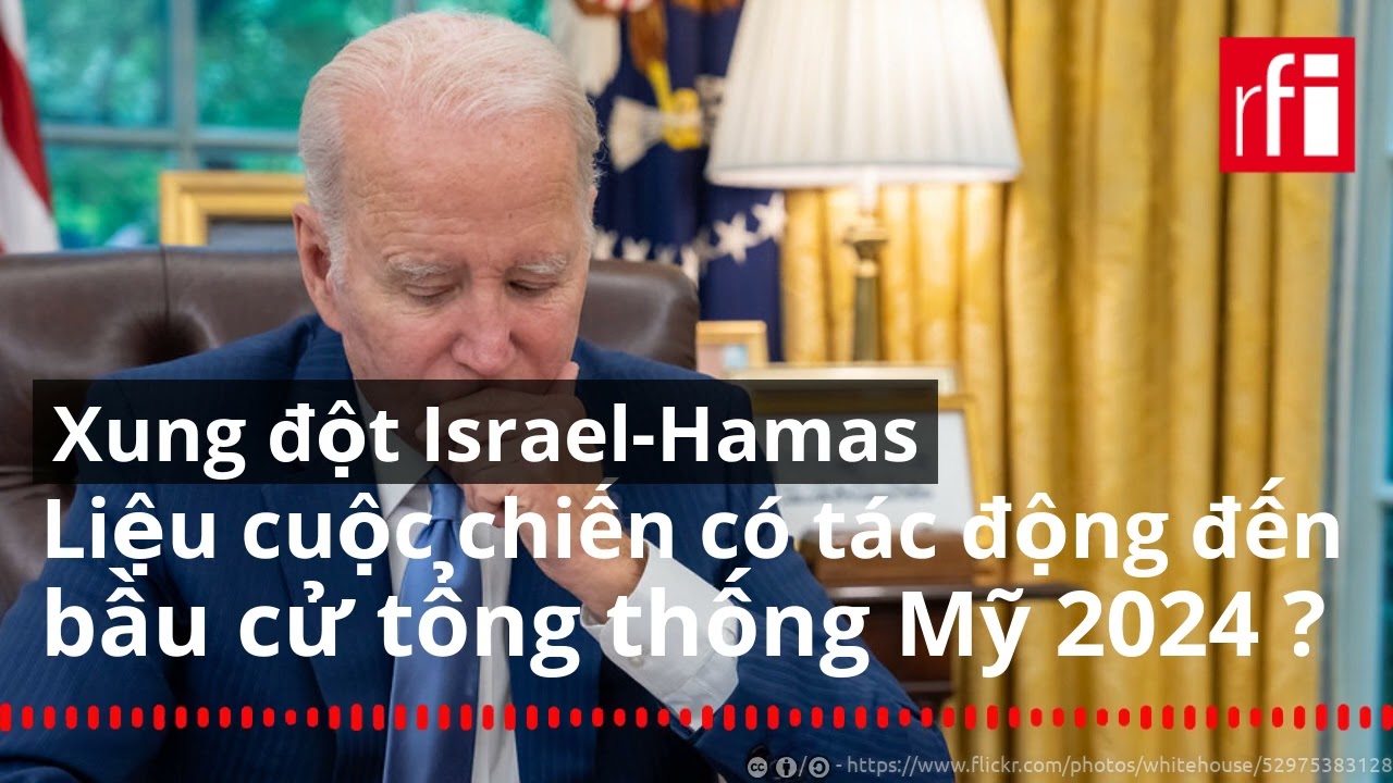 Xung đột Israel-Hamas có tác động đến bầu cử tổng thống Mỹ 2024 ?