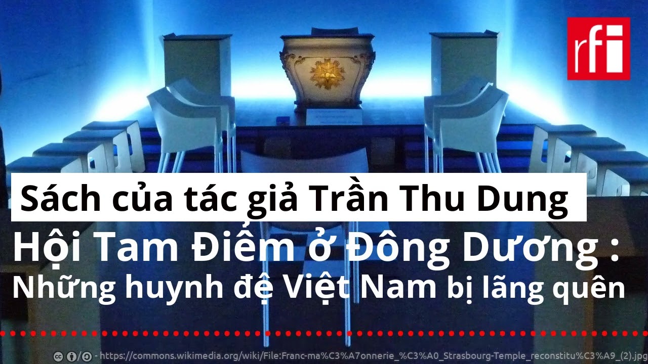 Trần Thu Dung, tác giả cuốn sách "Những huynh đệ VN bị lãng quên của Hội Tam Điểm ở Đông Dương"