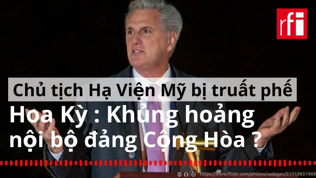 Chủ tịch Hạ Viện Mỹ bị truất phế : Khủng hoảng nội bộ bên đảng Cộng Hòa