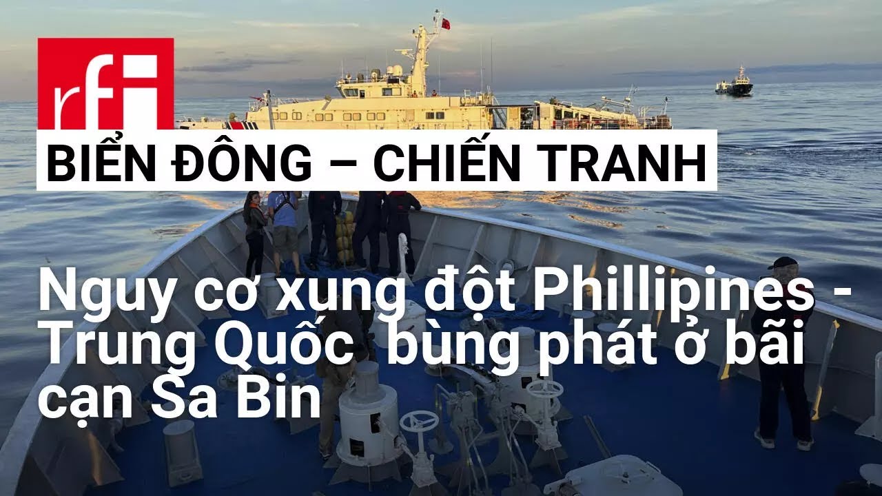 BIỂN ĐÔNG - CHIẾN TRANH : Nguy cơ xung đột Phillipines - Trung Quốc  bùng phát ở bãi cạn Sa Bin