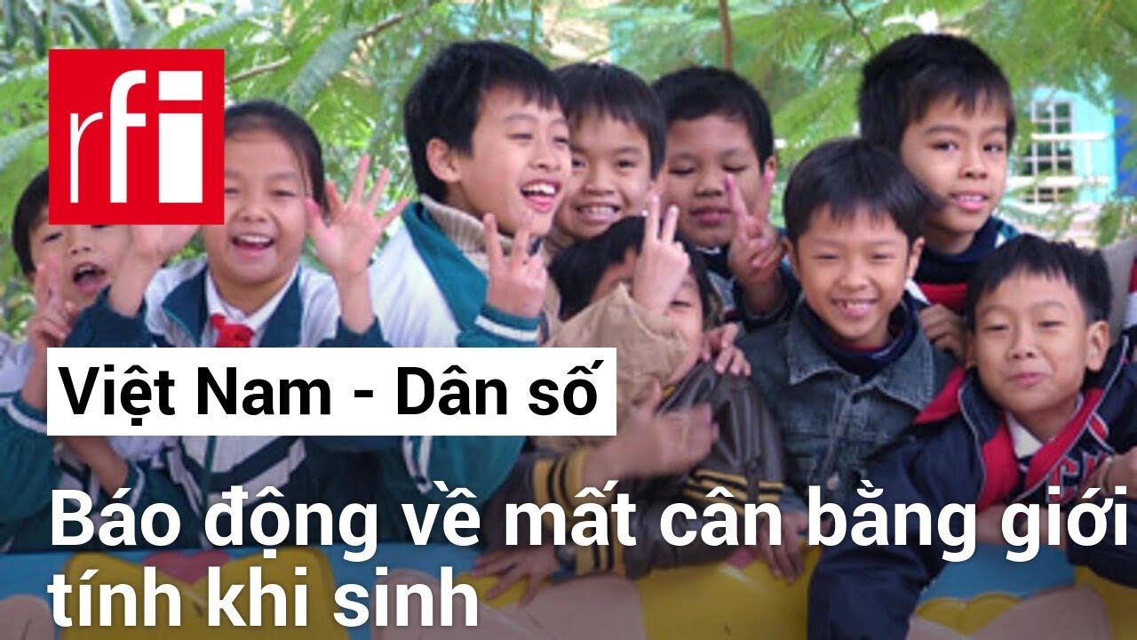 Việt Nam: Báo động về mất cân bằng giới tính khi sinh • RFI Tiếng Việt