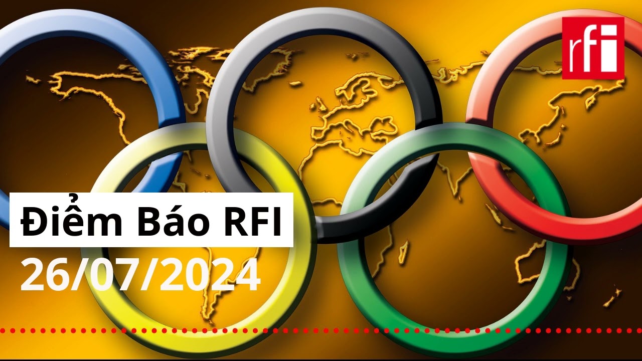 Thế Vận Hội Paris 2024 : Lễ khai mạc đặc biệt cho một kỳ Olympic lịch sử