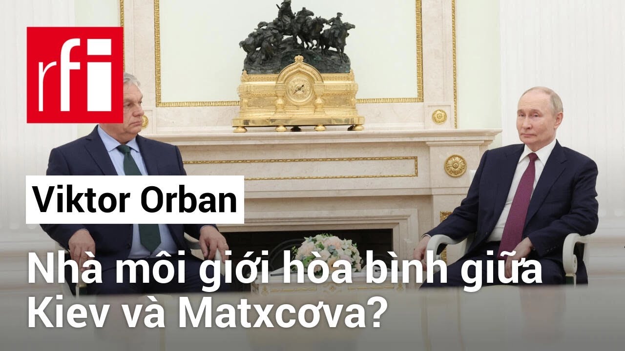 Đến thăm Nga, thủ tướng Hungary nỗ lực đóng vai trò môi giới hòa bình giữa Kiev và Matxcơva