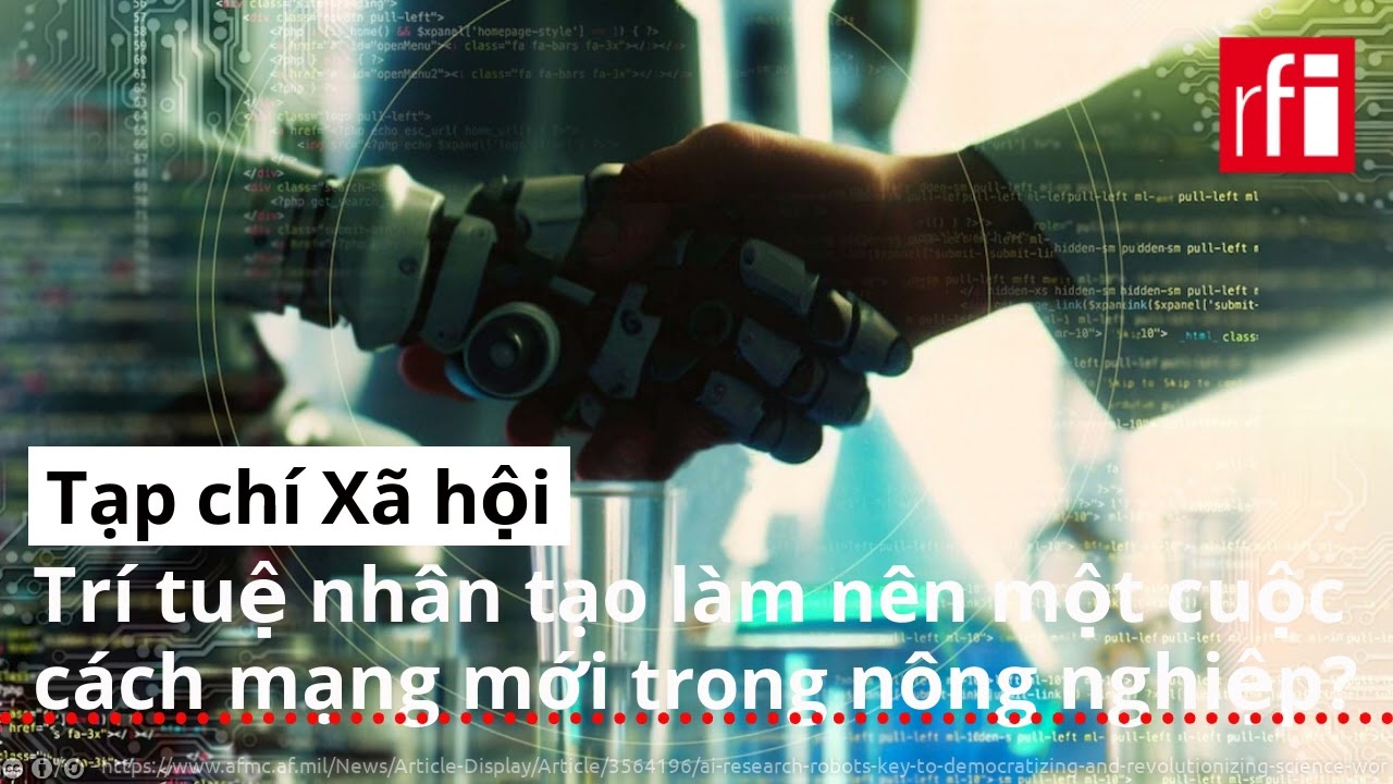 Trí tuệ nhân tạo đang làm nên một cuộc cách mạng mới trong nông nghiệp ?