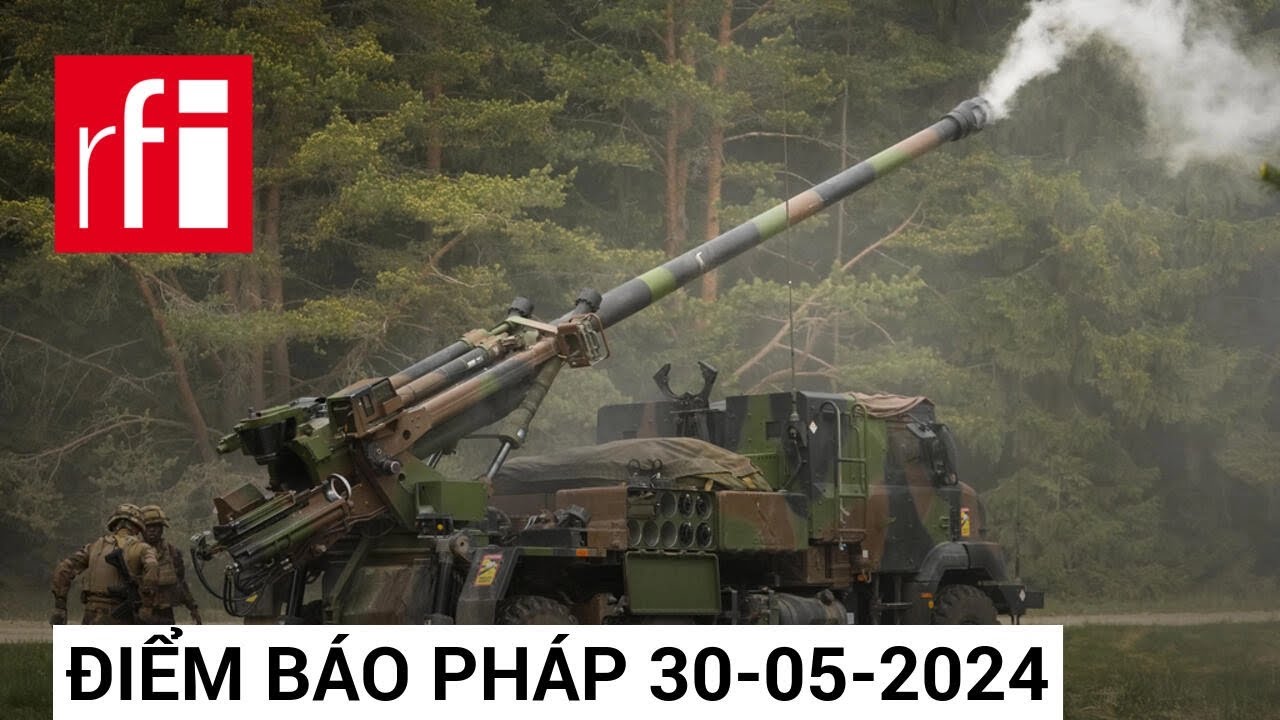 Điểm báo Pháp ngày 30/05/2024 • RFI Tiếng Việt