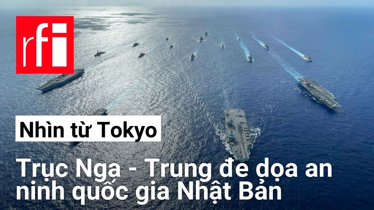 Nhìn từ Tokyo, trục Nga - Trung đe dọa an ninh quốc gia Nhật Bản • RFI