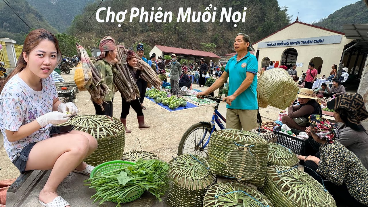 Chợ phiên Muổi Nọi-Chợ phiên của người Thái ở Thuận Châu- Sơn La