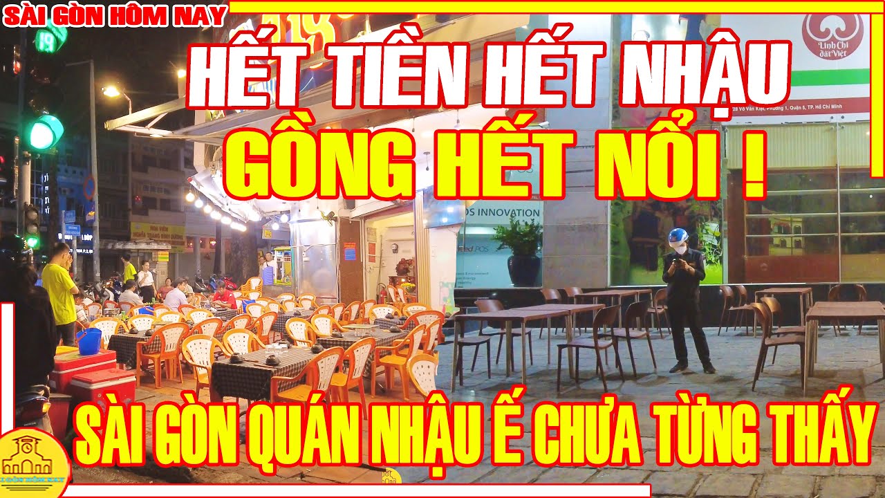 CĂNG RỒI! HẾT TIỀN HÀNG QUÁN Ế CHƯA TỪNG THẤY / Đêm Sài Gòn TÌNH HÌNH Khu ĂN NHẬU / Sài Gòn Hôm Nay