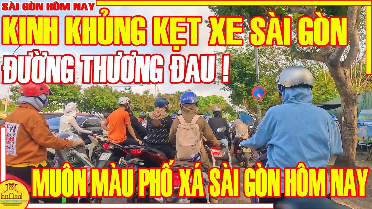 Đường THƯƠNG ĐAU! KẸT XE TỨ PHÍA Sài Gòn LUỒN LÁCH TÌM ĐƯỜNG THOÁT / MUÔN MÀU Phố Xá Sài Gòn Hôm Nay