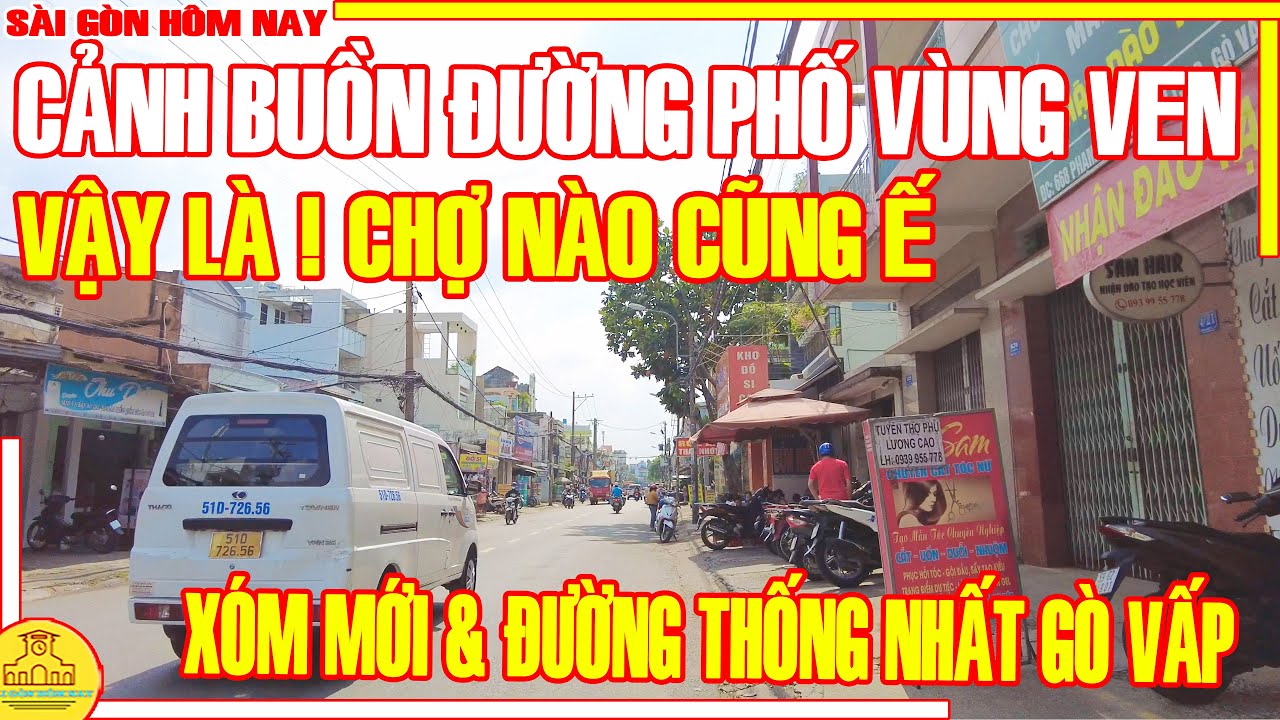 Vậy Là ! Sài Gòn CHỢ NÀO CŨNG Ế / CẢNH BUỒN Đường Phố XÓM MỚI & CHỢ XÓM MỚI Gò Vấp / Sài Gòn Hôm Nay