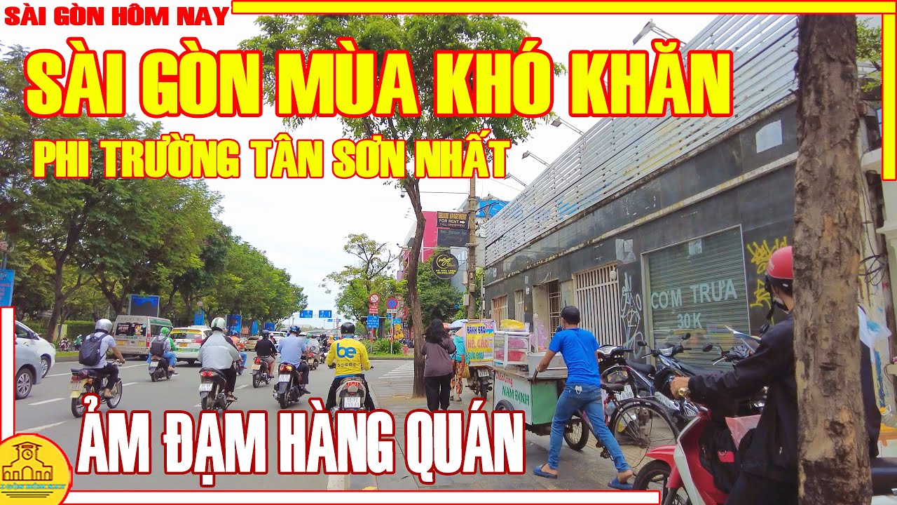 Sài Gòn MÙA KHÓ KHĂN! ẢM ĐẠM HÀNG QUÁN Phố Xá Phi Trường TÂN SƠN NHẤT / Sài Gòn Hôm Nay