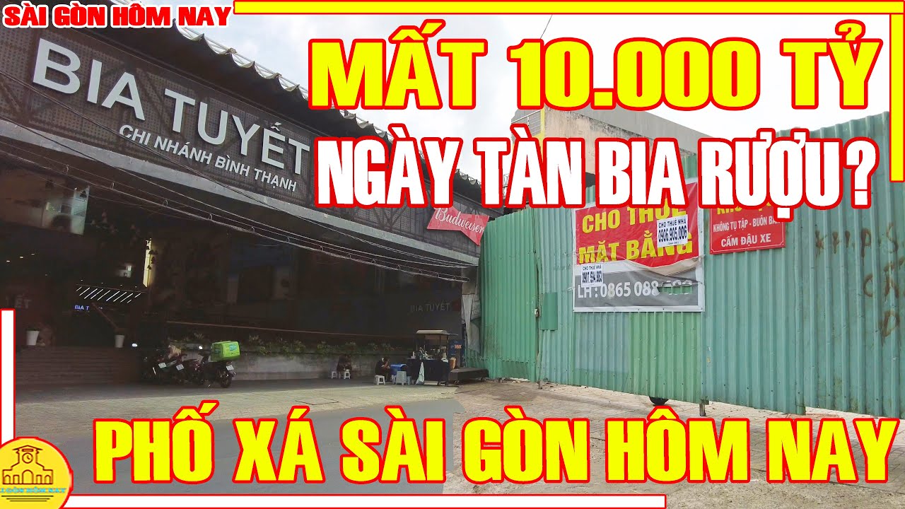 MẤT TRẮNG Hơn 10.000 TỶ! Có Phải NGÀY TÀN BIA RƯỢU? / Đường UNG VĂN KHIÊM Cầu Sài Gòn BÌNH THẠNH