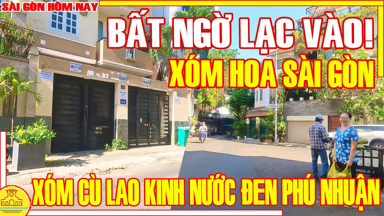 BẤT NGỜ Lạc Vào! Xóm VẠN HOA / HẾT NHẬN RA Xóm Cù Lao Kinh Nước Đen Phú Nhuận / Sài Gòn Hôm Nay