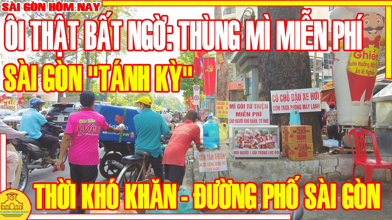 ÔI KHÔNG NGỜ! "SÀI GÒN TÁNH KỲ" / Thời KHÓ KHĂN Mà Có THÙNG MÌ MIỄN PHÍ / Phố Xá Sài Gòn Đầu Tuần