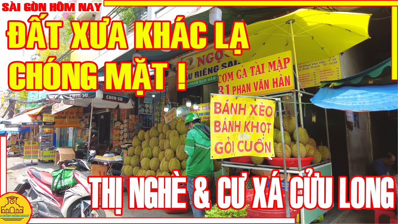 Thật CHÓNG MẶT! Sài Gòn ĐẤT XƯA KHÁC LẠ / Xóm THỊ NGHÈ & Cư Xá CỬU LONG Bình Thạnh / Sài Gòn Hôm Nay