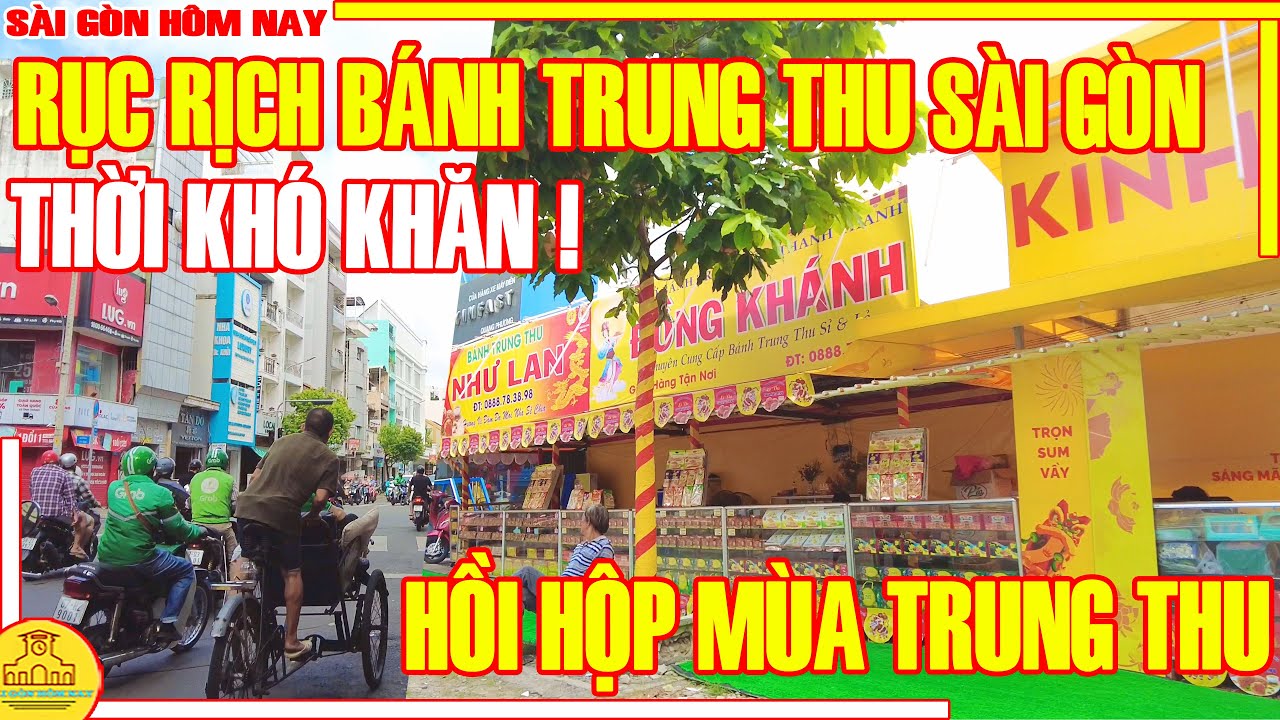 Thời KHÓ KHĂN! Sài Gòn HỒI HỘP Mùa TRUNG THU Đến / Trần Hưng Đạo & Lương Nhữ Học Q5 /Sài Gòn Hôm Nay