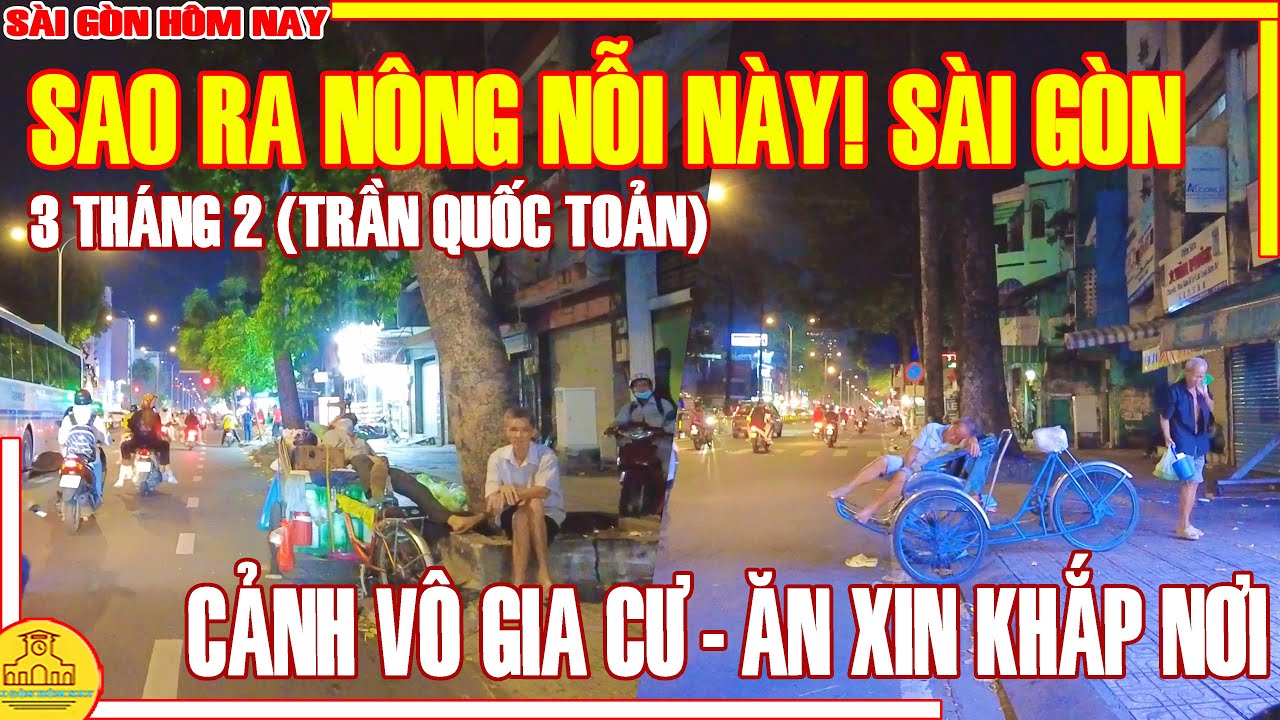 Sài Gòn SAO RA NÔNG NỖI NÀY! XÓT XA Cảnh ĂN XIN & VÔ GIA CƯ KHẮP NƠI (3 THÁNG 2) / Sài Gòn Hôm Nay