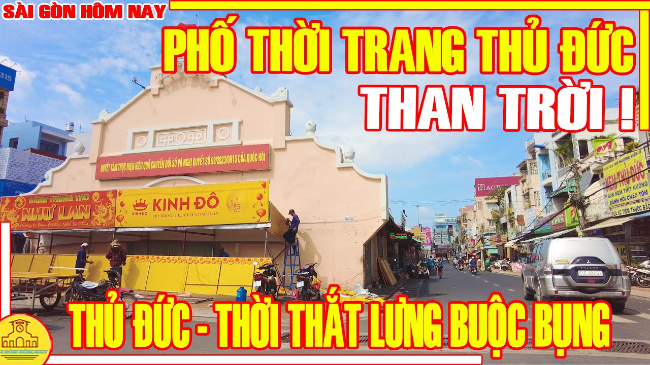 THAN TRỜI! Cái PHỐ THỜI TRANG Võ Văn Ngân & Chợ THỦ ĐỨC Thời "THẮT LƯNG BUỘC BỤNG" / Sài Gòn Hôm Nay