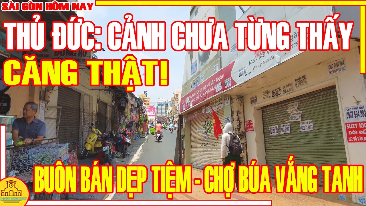 CĂNG THẬT! CẢNH CHƯA TỪNG THẤY / NGẬP QUÁ Buôn Bán DẸP TIỆM - PHỐ CHỢ THỦ ĐỨC / Sài Gòn Hôm Nay