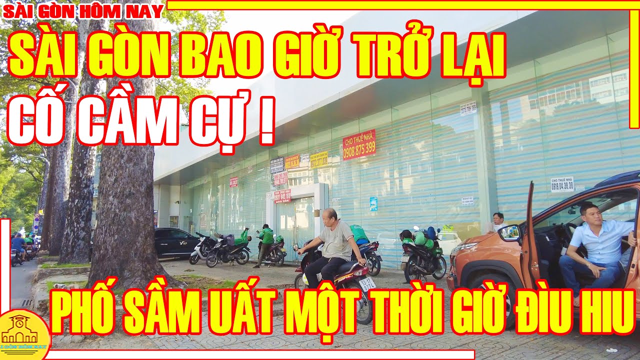 CỐ CẦM CỰ ! Sài Gòn "BAO GIỜ TRỞ LẠI" / Phố Xá SẦM UẤT MỘT THỜI GIỜ ĐÌU HIU / Sài Gòn Hôm Nay