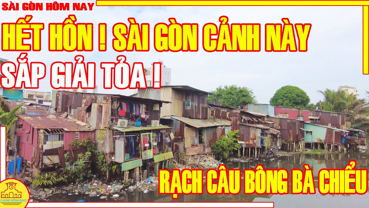 HẾT HỒN ! Sài Gòn THẤY CẢNH NÀY / XÓM RẠCH CẦU BÔNG Bình Thạnh Sắp Được GIẢI CỨU / Sài Gòn Hôm Nay