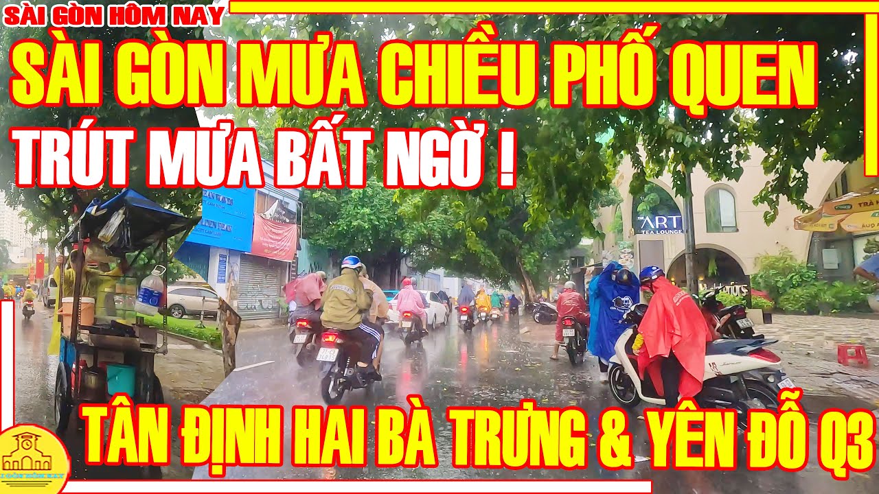 TRÚT MƯA BẤT NGỜ! Sài Gòn MƯA CHIỀU PHỐ XƯA / Phố Xá YÊN ĐỖ & HAI BÀ TRƯNG Q3 / Sài Gòn Hôm Nay