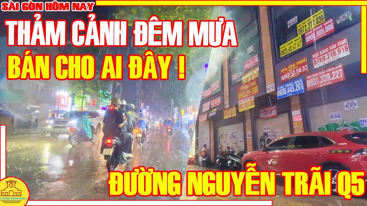 THẢM CẢNH ĐÊM MƯA! ẢM ĐẠM Phố Thời Trang LỚN NHẤT Sài Gòn - Đường Nguyễn Trãi Q5 / Sài Gòn Hôm Nay