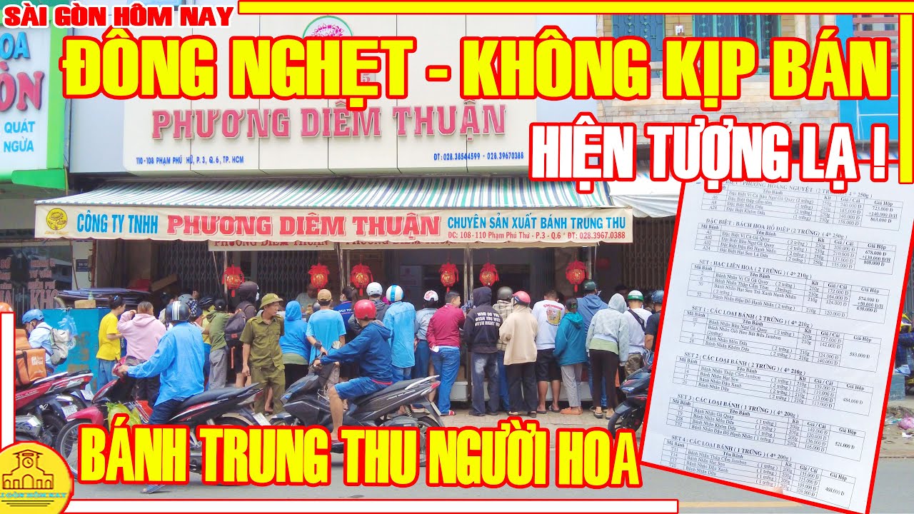 Hiện Tượng Lạ ! ĐÔNG NGHẸT KHÔNG KỊP BÁN Bánh Trung Thu PHƯƠNG DIÊM THUẬN Q6 / Sài Gòn Hôm Nay