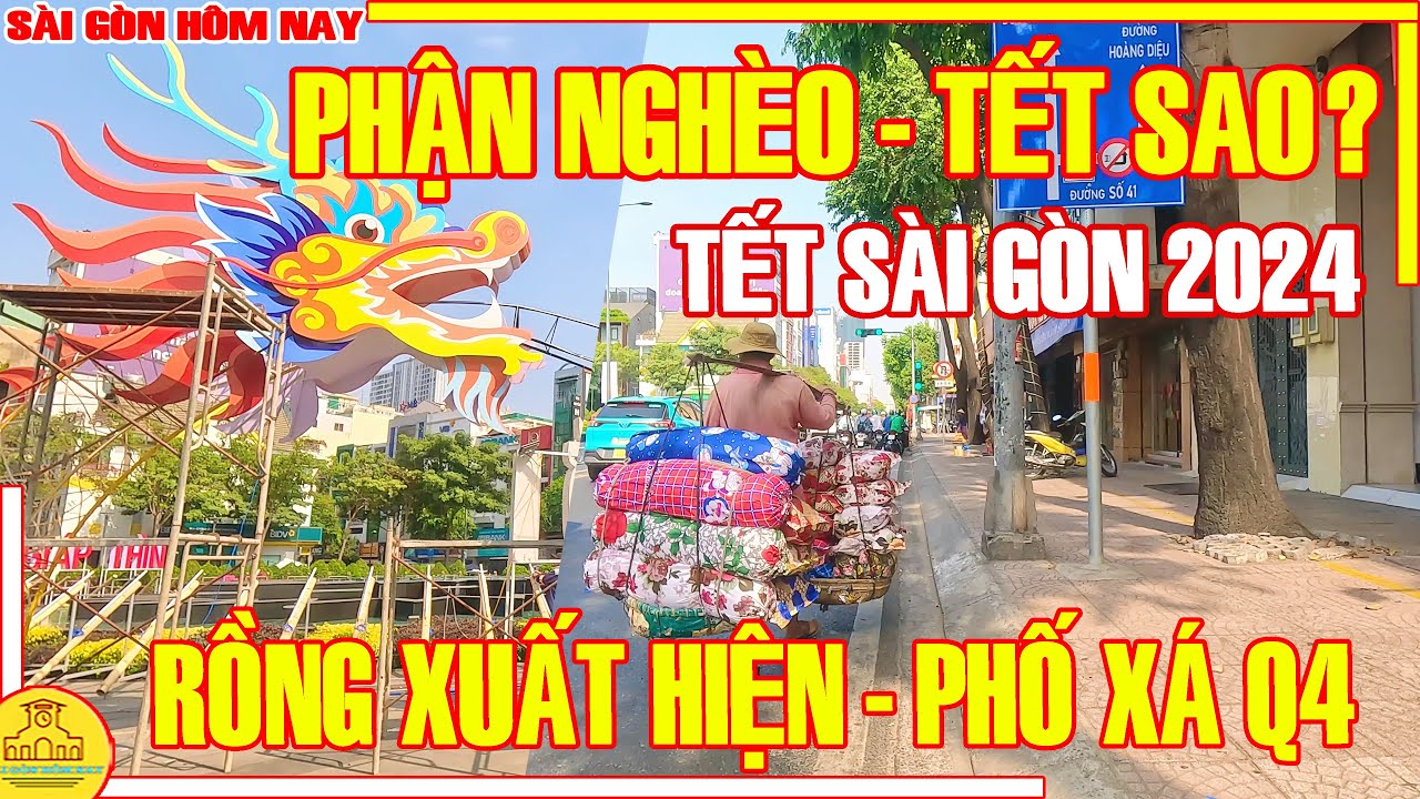 Sài Gòn PHẬN NGHÈO TẾT SAO! Gần Tết Phố Xá Quận 4 XUẤT HIỆN RỒNG Đón Tết / Sài Gòn Hôm Nay