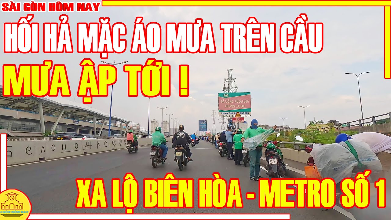 MƯA ẬP TỚI! Cảnh HỐI HẢ MẶC ÁO MƯA Trên CẦU SÀI GÒN / XA LẠ Xa Lộ Biên Hòa Thủ Đức / Sài Gòn Hôm Nay