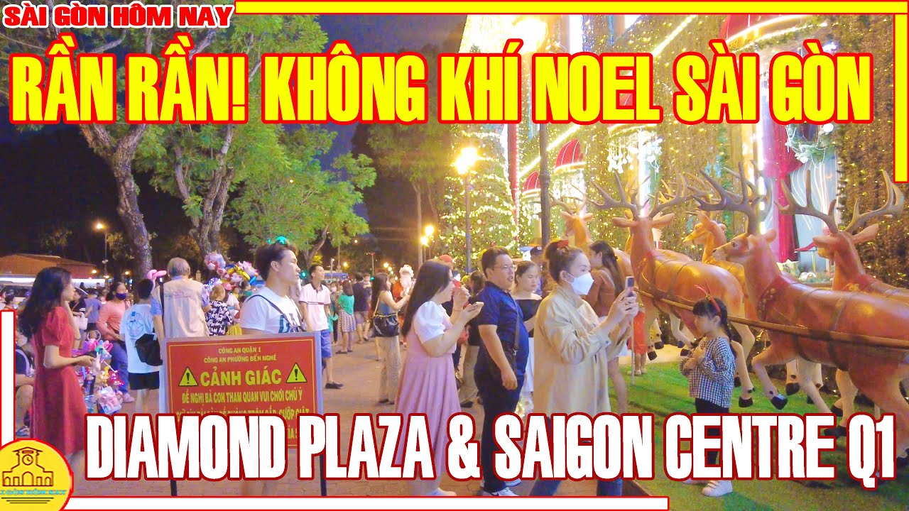 RẦN RẦN! KHÔNG KHÍ GIÁNG SINH KHẮP SÀI GÒN / DIAMOND PLAZA & SAIGON CENTRE / SÀI GÒN HÔM NAY