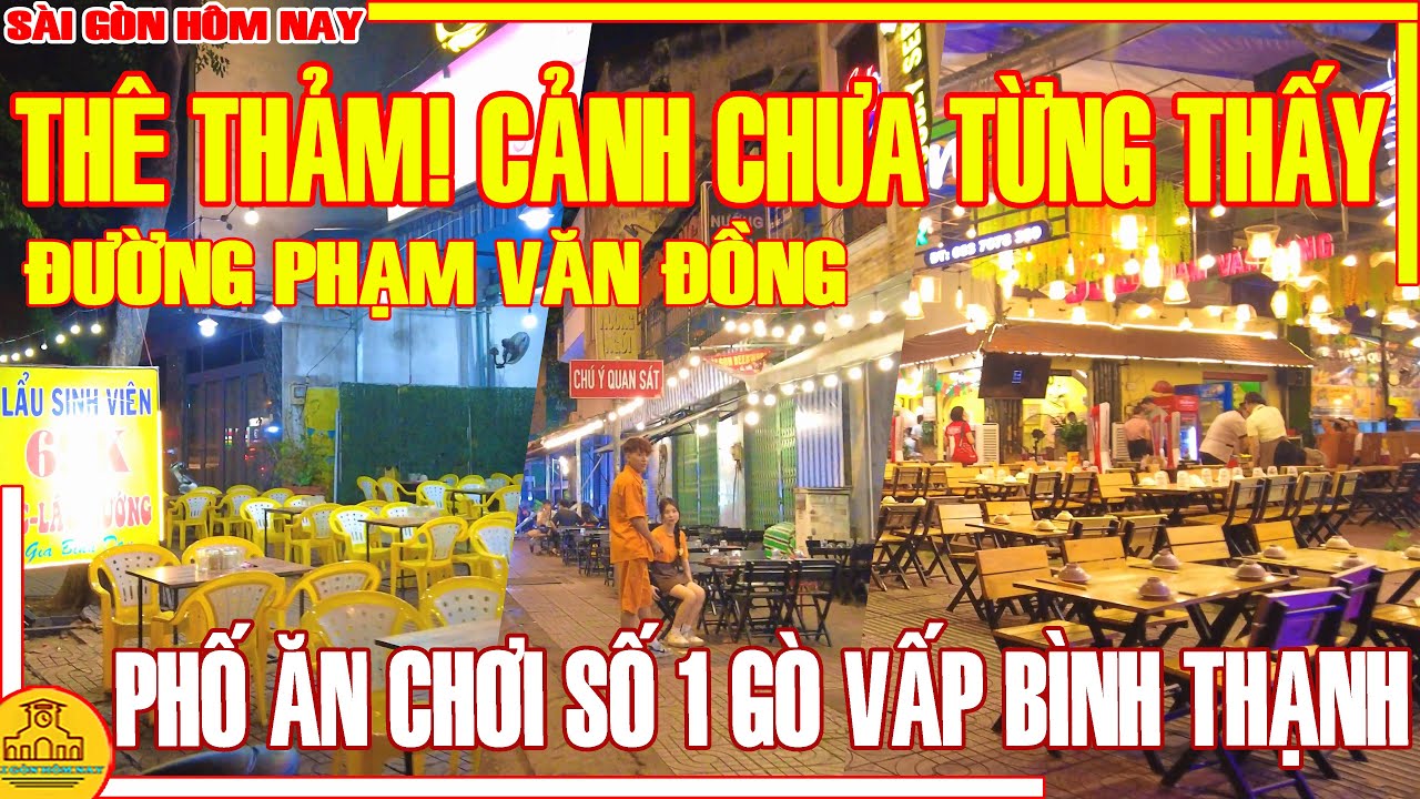 THẬT THÊ THẢM! CẢNH CHƯA TỪNG CÓ / "HÉO TEO" VẮNG KHÁCH PHỐ ĂN CHƠI SỐ 1 GÒ VẤP / SÀI GÒN HÔM NAY