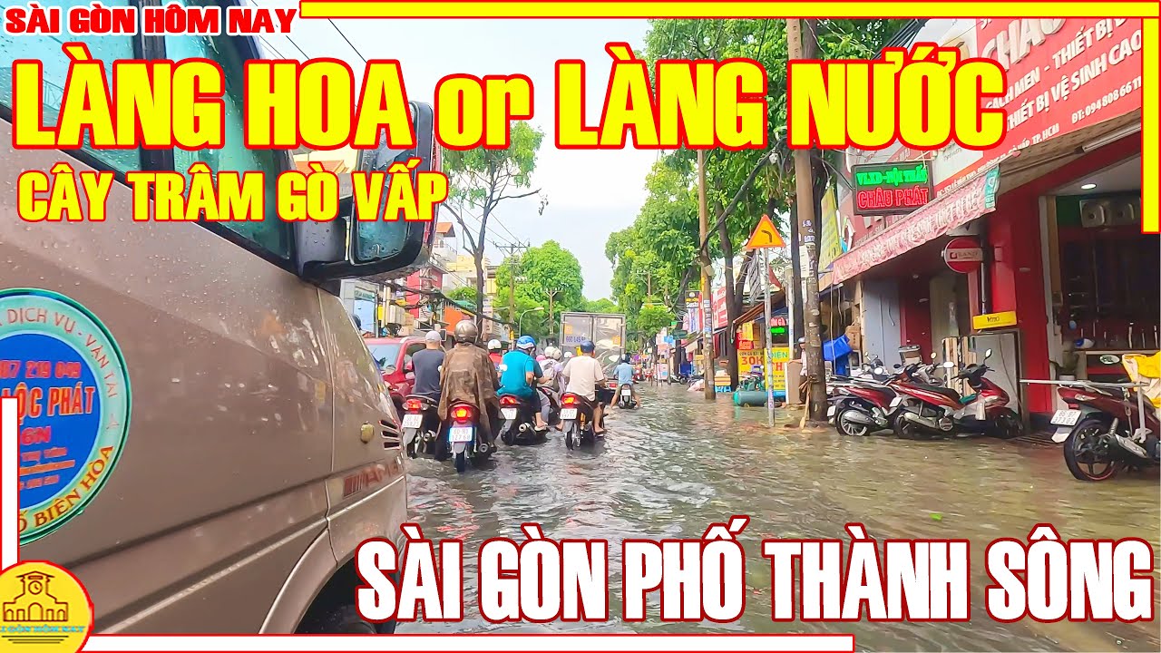 Sài Gòn NƯỚC MÊNH MÔNG! PHỐ THÀNH SÔNG Khu LÀNG HOA CÂY TRÂM Gò Vấp / Sài Gòn Hôm Nay