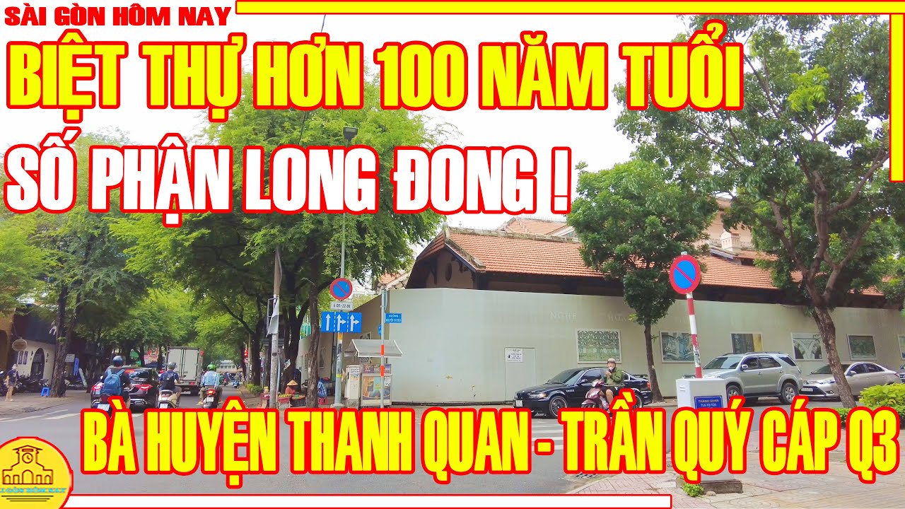 ÔI THÔI! PHẬN LONG ĐONG Căn BIỆT THỰ HƠN 700 Tỷ VND Đường VÕ VĂN TẦN Quận 3 / Sài Gòn Hôm Nay