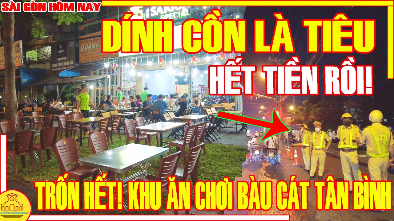 DÍNH CỒN LÀ TIÊU! HẾT TIỀN RỒI / TRỐN HẾT Khu ĂN CHƠI BÀU CÁT - ĐỒNG ĐEN Tân Bình / Sài Gòn Hôm Nay