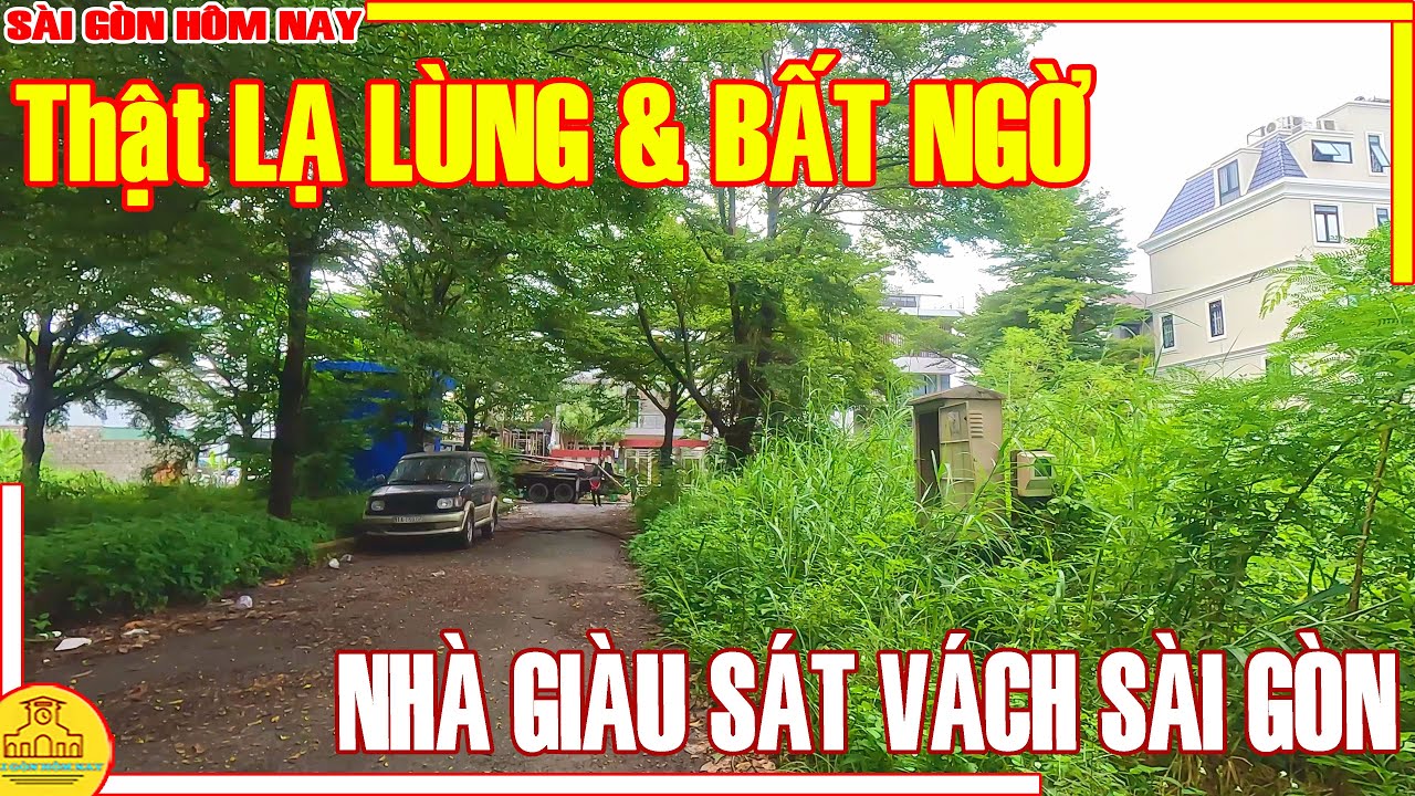 THẬT LÀ TIẾC & BẤT NGỜ! LẠC VÀO Khu NHÀ GIÀU Ngoại Ô / KDC SÔNG GIỒNG Q2 (Thủ Đức) / Sài Gòn Hôm Nay