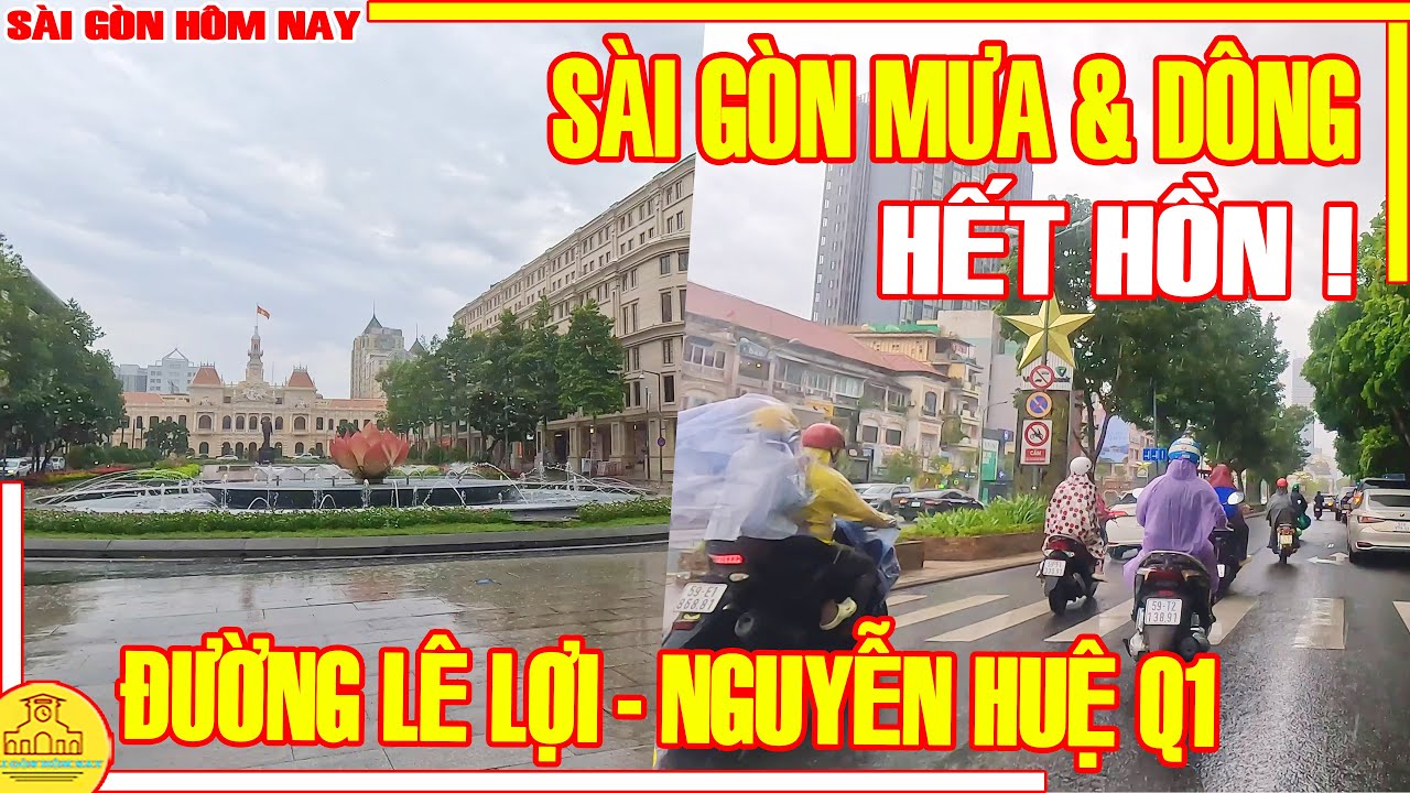 HẾT HỒN! Sài Gòn MƯA & DÔNG / MÙ TRỜI Phố Xá Trung Tâm LÊ LỢI & NGUYỄN HUỆ Q1 / Sài Gòn Hôm Nay