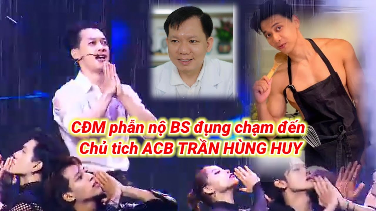 CHỦ TỊCH ACB TRẦN HÙNG HUY bị bác sĩ THỊNH cà khịa giới tính khiến CĐM nổi cơn thịnh nộ