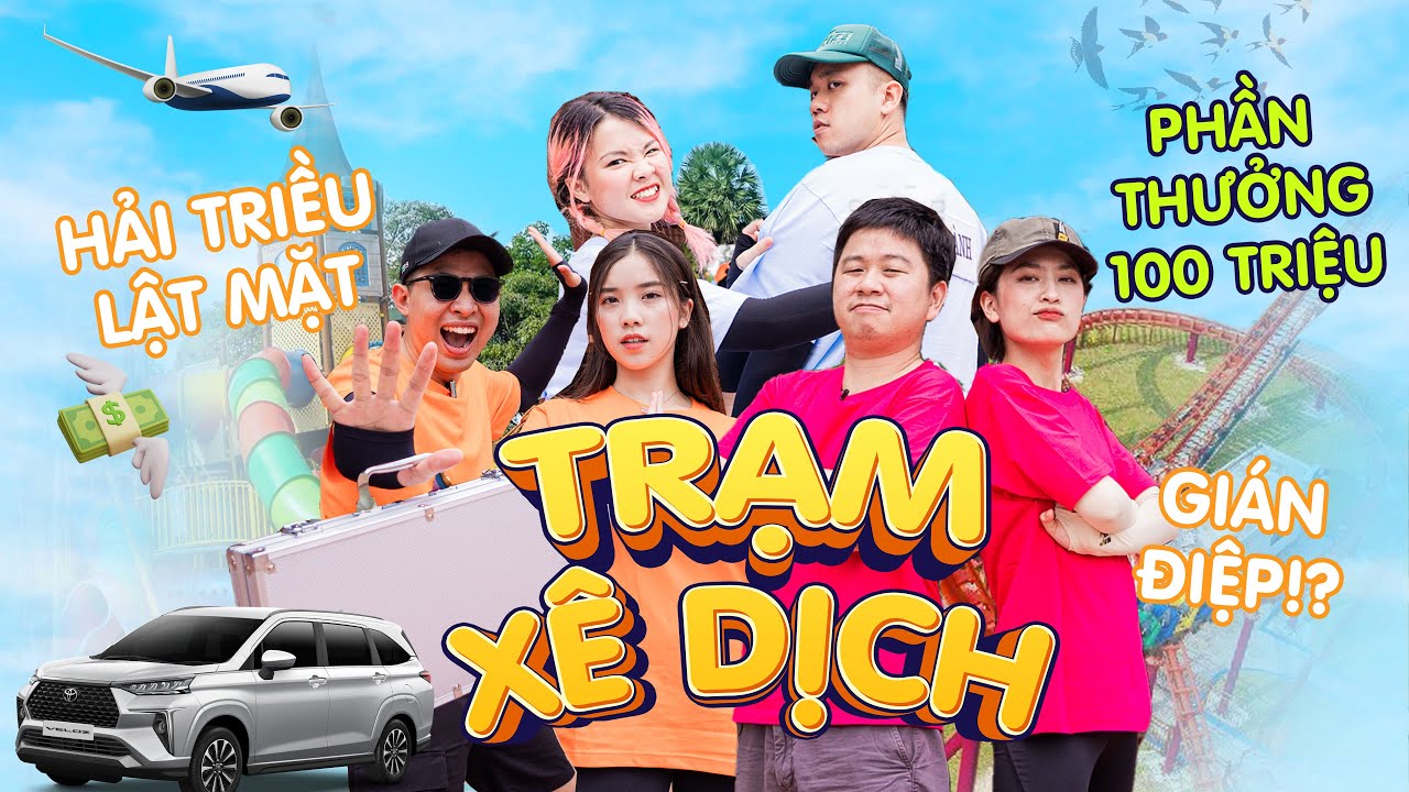 Trạm Xê Dịch: Phúc Thành nôn mửa, Hải Triều lật mặt sếp Huy kiếm 100 triệu!