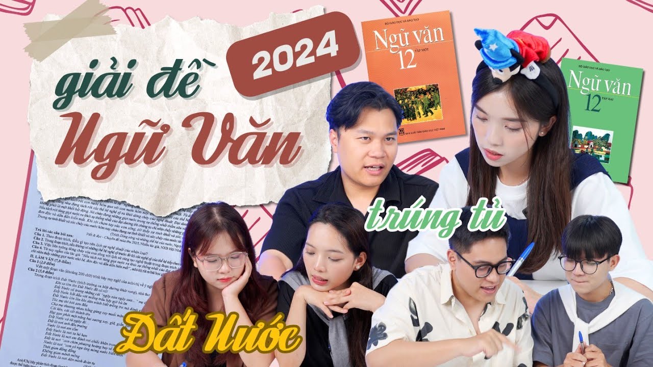 Schannel giải đề thi văn 2024: Đề không khó nhưng chúng tôi thi thì vẫn tạch 🥹