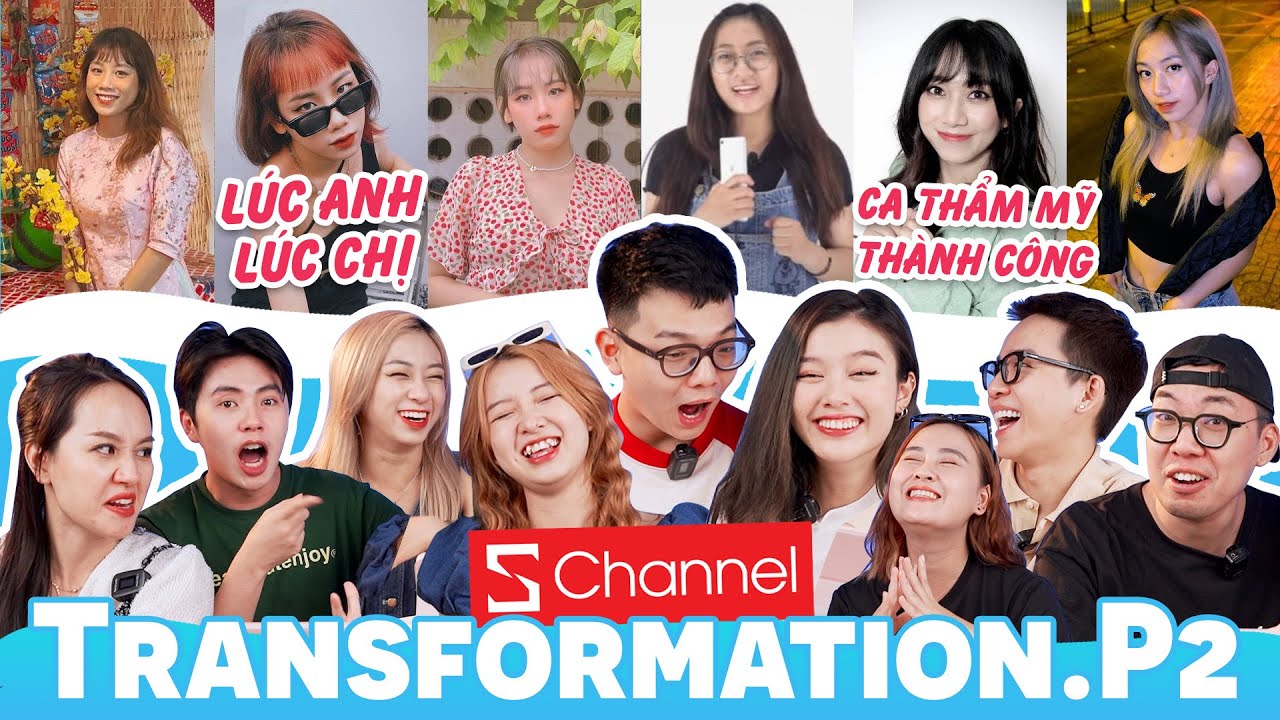 Những ca thẩm mỹ thành công nhất của chúng tối tại Schannel 😂 | Schannel transformation 2