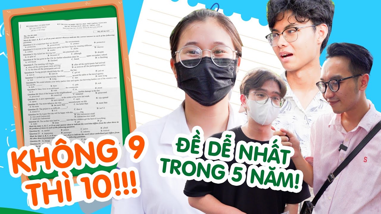 Phỏng vấn thí sinh thi Anh 2023: Đề quá dễ, tự tin cầm chắc điểm 9! | #GenZdithi