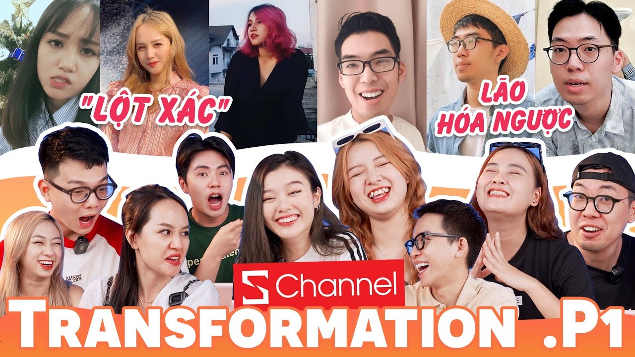 Reaction transformation: Schannel như cái viện thẩm mỹ - bước vô đi ra 1 trời 1 vực 😱!!!