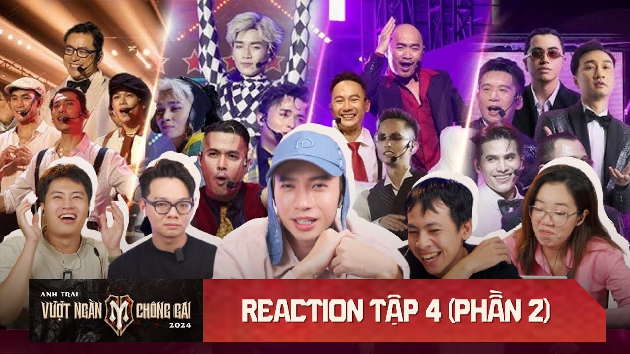 Reaction Tập 4 Anh Trai Vượt Ngàn Chông Gai (pt 2): Những màn trình diễn quá cảm xúc!